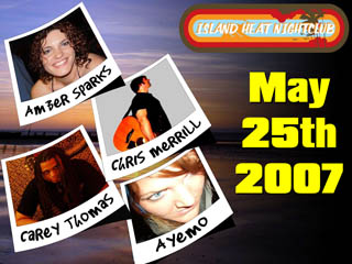 Island Heat Nightclub presents Amber Sparks on May 25th 2007