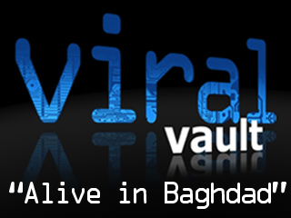 Viral Vault: Alive in Baghdad
