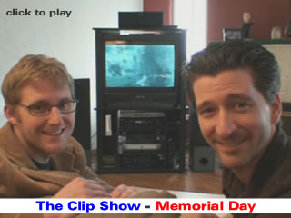 The Clip Show - Memorial Day