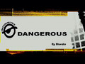 S+A - Dangerous.wmv
