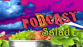 Podcast Salad 43: Wall Design Pan Blend Boom