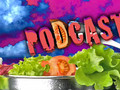 Podcast Salad 13: Rolling Heros Dracula Second Life Planet