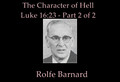 #2 - The Character Of Hell - Luke 16:23 - Part 2 of 2