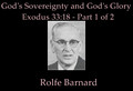 #1 - God's Sovereignty and God's Glory - Exodus 33:18 - Part 1 of 2