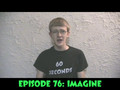 60 Seconds Episode 76: Imagine