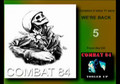 COMBAT 84- we're back