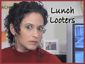 Lunch Looters