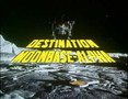 Space 1999 - Destination Moonbase Alpha Trailer