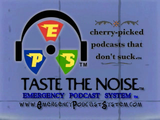 Boring Podcasts Suck - Taste The Noise