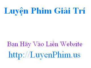 LuyenPhim.US - LTHDK09-1.avi