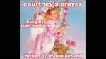 Glen Johnston - Courtney's Prayer Written By: Wanda Sowards 