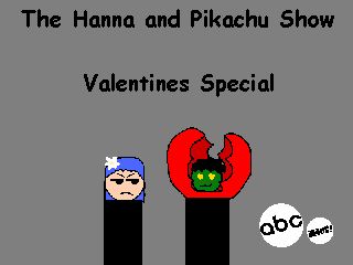 The Hanna and Pikachu Show - Valentines Special