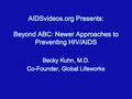 Beyond ABC: Newer Approaches to Preventing HIV/AIDS