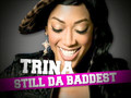 Trina - Still The Baddest