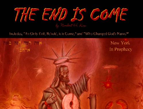 "The End Is Come" Ezekiel's herald (Ezek. 7:5-6)