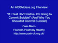 "If I Test HIV Positive, I'll Commit Suicide!" (Don't!)