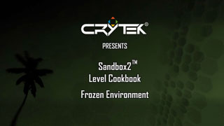 Sandbox2 Level Cookbook: Frozen Environment