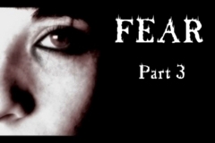 FEAR, part 3 
