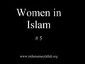 5 Idiots Guide to Islam- Women in Islam - Part 5