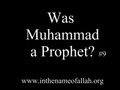 9 Idiots Guide to Islam  Was Muhammad a Prophet  Part 9