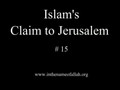 15 Idiots Guide to Islam- Islam's Claim to Jerusalem-Part 15