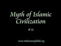 21Idiots Guide to Islam-Myth of Islamic Civilization-Part 21
