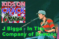J BIGGA Live Show : In The Company Of Demons