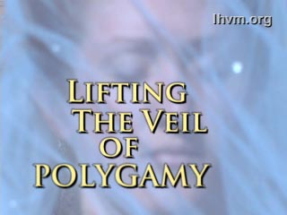 Lifting the Veil of Polygamy - Full Presentation, Lo-Res