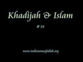 34 Khadijah & Islam Part 34