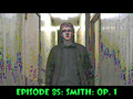60 Seconds Episode 85: Smith: Op. 1
