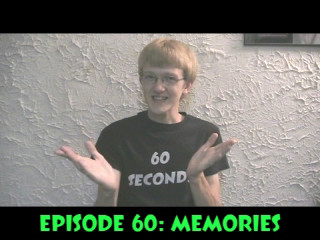 60 Seconds Episode 60: Memories