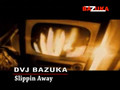 Slippin Away version DVJ BAZUKA