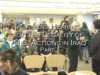 Citizens Hearing on the Legality of U.S. Actions in Iraq: Part 2