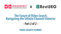  The Future of Video Search, navigating... - Part 2 of 2