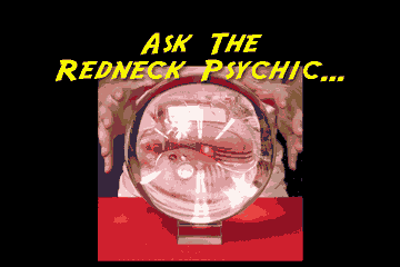 The Redneck Psychic