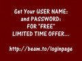 GET YOUR "FREE" UserName: and Password: to Back Office
