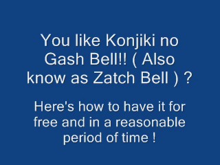 HOW TO HAVE KONJIKI NO GASH BELL!!