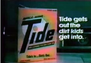 You Get a Lot of Clean with Tide