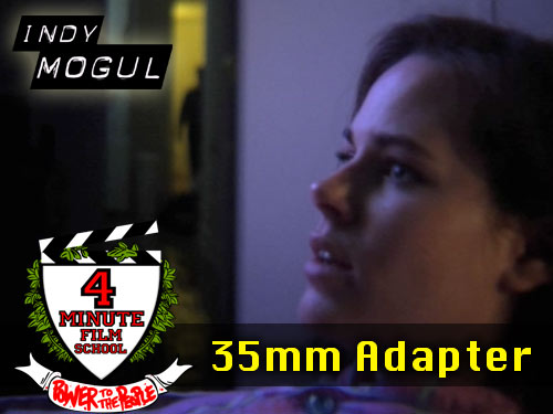 35mm Adapter: 4 Minute Film School