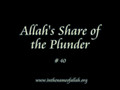 40 Allahs Share of the Plunder - Part 40