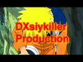 DXsiykiller's production