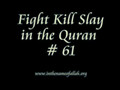 61 Fight Kill Slay in the Quran   Part 61