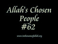 62 Allah's Chosen People Part 62