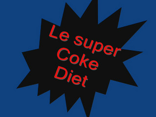 Le Super Coke Diet