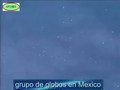UFO - Fleet Grupo de Globos en Mexico 2006