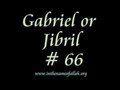 66 Gabriel or Jibril Part 66