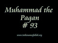 93 Muhammad the Pagan