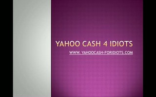 Yahoocash-foridiots.com