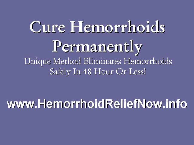 Get Hemorrhoid Relief Now