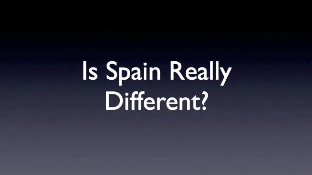 Is Spain Different? Discuss.